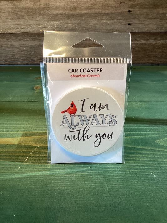 Car Coaster “I Am Always…”