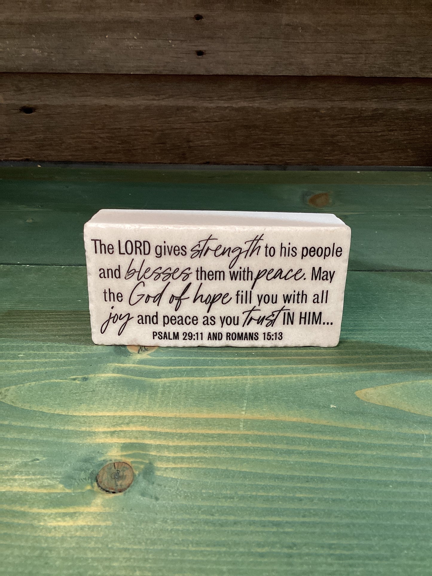 “The Lord Gives Strength” Block