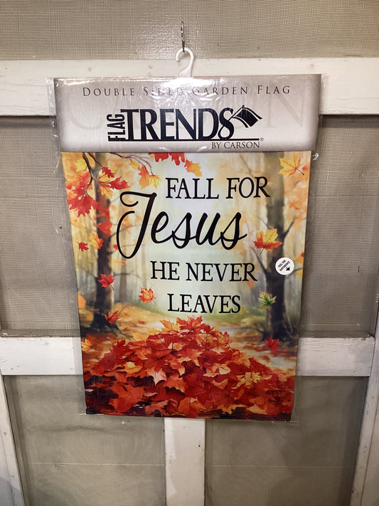 Garden Flag Fall for Jesus He Never Leaves