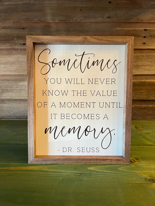 “Sometimes You Will…” Plaque
