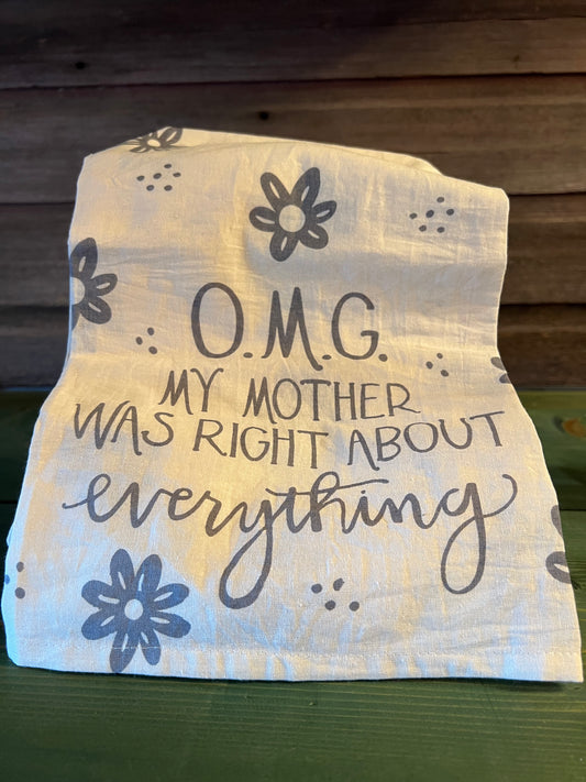 O.M.G. My Mother Was… Tea Towel