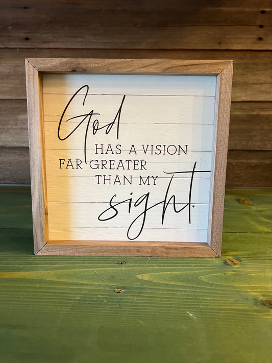 “God Has A Vision…”