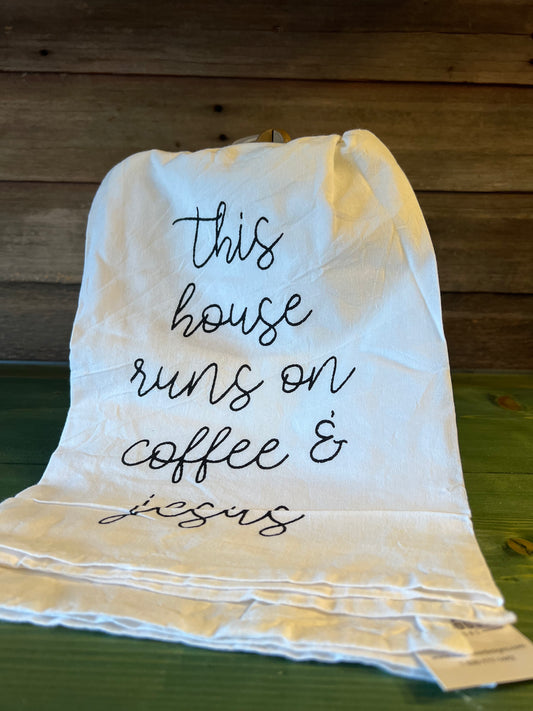 This House Runs On Coffee & Jesus Tea Towel