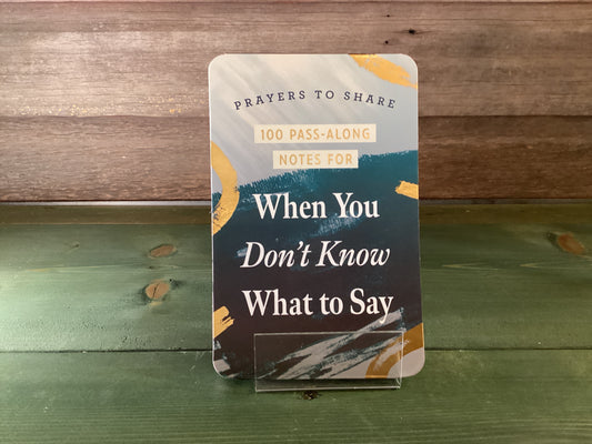 Prayers to Share When You Don’t Know What to Say