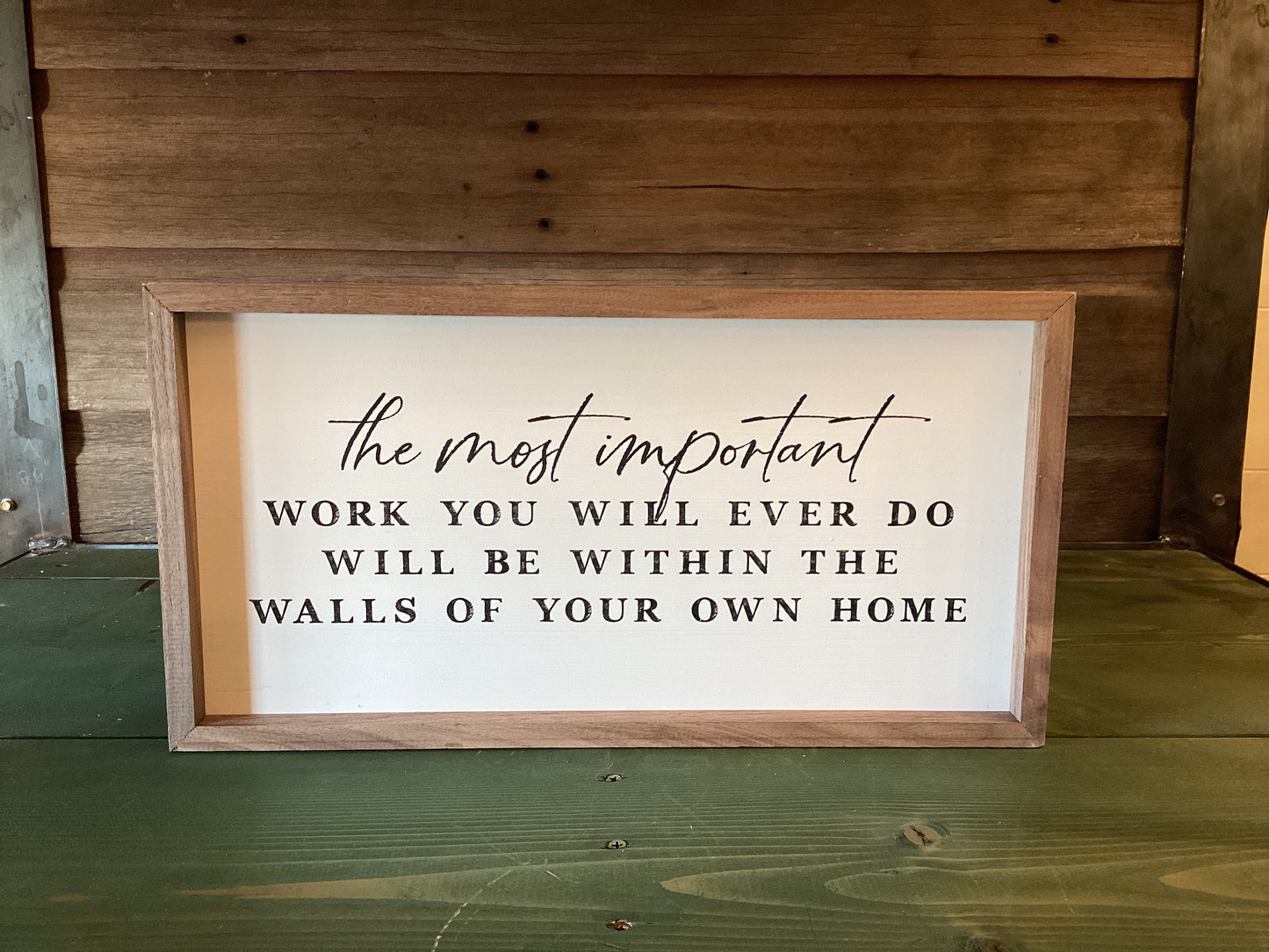 The Most Important Work… Sign