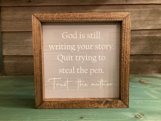 God Is Still Writing Your Story… Gray Background Sign