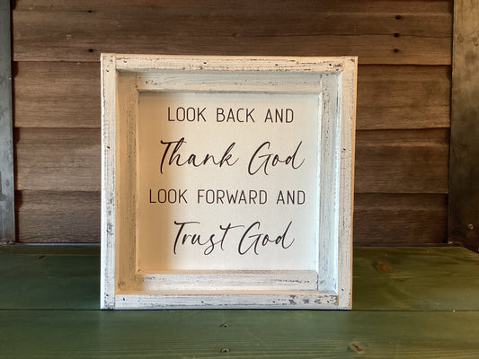 Look Back And Thank God… Sign