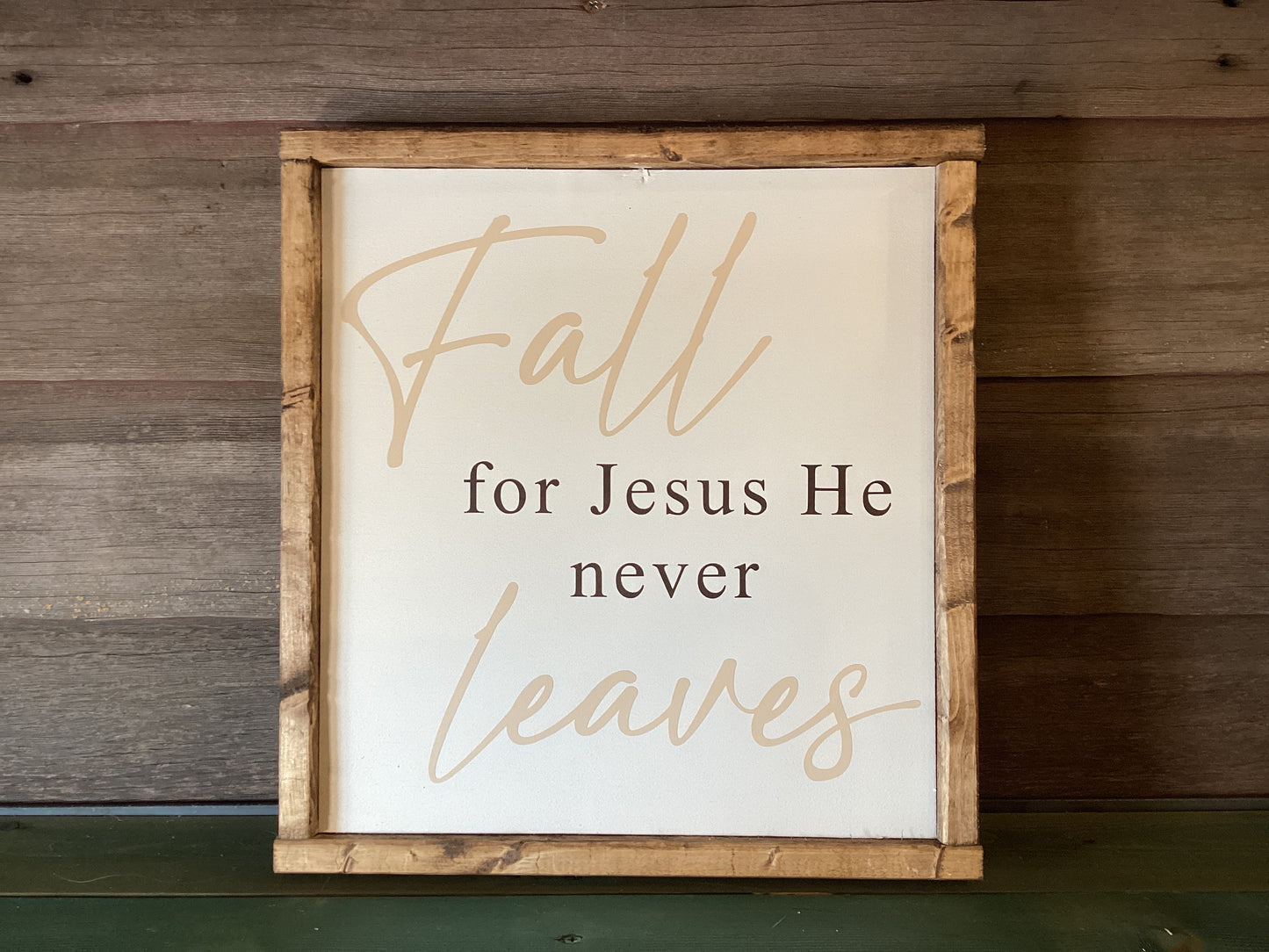 “Fall for Jesus He Never Leaves” Picture