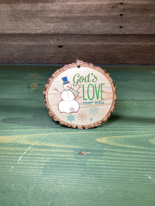Ornament Wooden “God’s Love Never Melts”