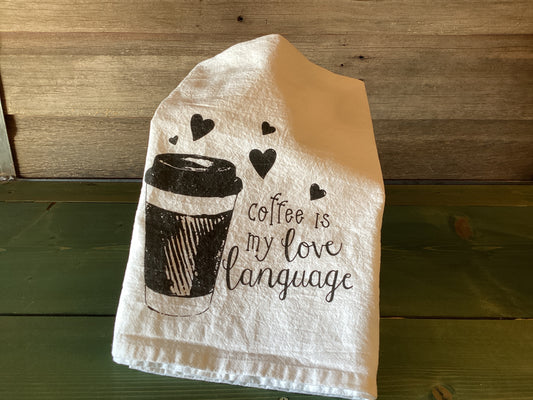 Coffee Is My Love Language Tea Towel