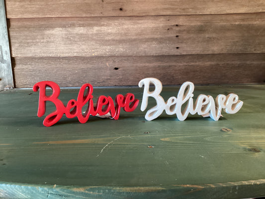 “Believe” Script Resin Red/White