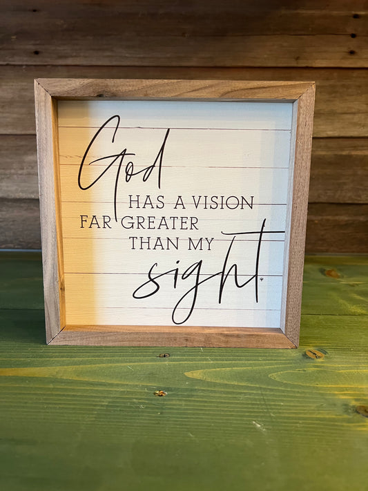 God Has A Vision… Sign